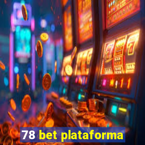 78 bet plataforma